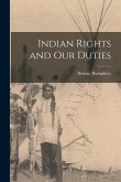 Indian Rights and Our Duties