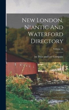 Cover New London, Niantic And Waterford Directory; Volume 16