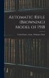 Automatic Rifle (Browning) Model of 1918 - Bild 1