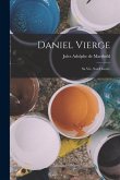 Daniel Vierge: Sa vie, son oeuvre