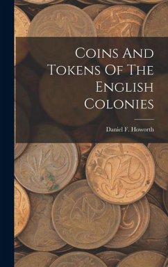 Cover Coins And Tokens Of The English Colonies