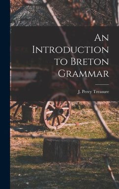 An Introduction to Breton Grammar - Percy, Treasure J.