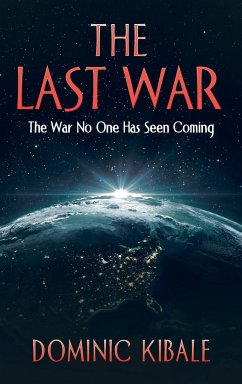 The Last War - Kibale, Dominic