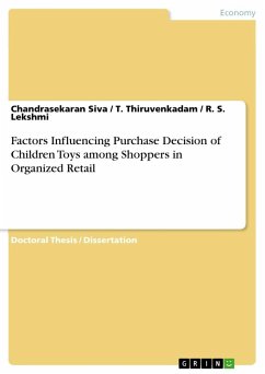 Factors Influencing Purchase Decision of Children Toys among Shoppers in Organized Retail
