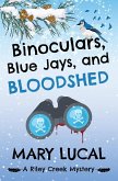 Binoculars, Blue Jays and Bloodshed