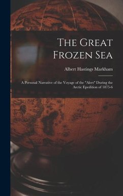 The Great Frozen Sea - Markham, Albert Hastings