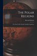 The Polar Regions: Or a Search After... - Bild 1