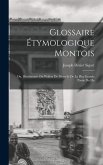 Glossaire étymologique montois; ou, Dictionnaire du Wallon de Mons et de la plus grande partie du Ha