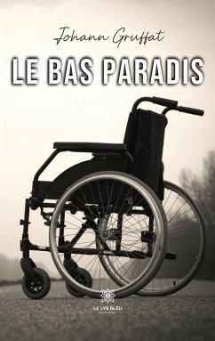 Le bas paradis - Johann Gruffat