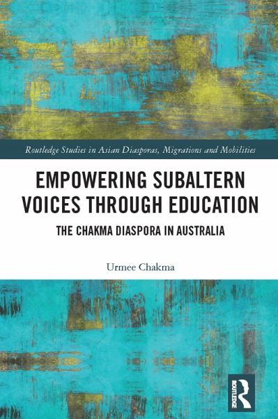 Empowering Subaltern Voices Through Education (eBook, ePUB) Empowering Subaltern Voices Through Education (eBook, ePUB)