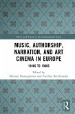Music, Authorship, Narration, and Art Cinema in Europe (eBook, ePUB)