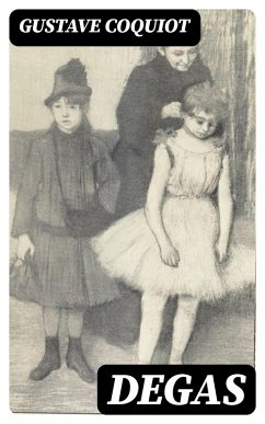 Degas (eBook, ePUB) - Coquiot, Gustave