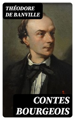 Contes bourgeois (eBook, ePUB) - Banville, Théodore De