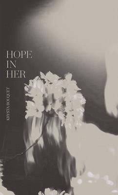 Hope In Her (eBook, ePUB) - Bouquet, Krysta