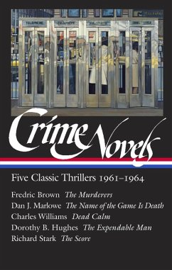 Crime Novels: Five Classic Thrillers 1961-1964 (LOA #370) (eBook, ePUB) - Brown, Fredric; Marlowe, Dan J.; Hughes, Dorothy B.; Stark, Richard