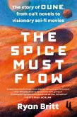 The Spice Must Flow (eBook, ePUB)