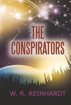 The Conspirators: Volume 2 - Reinhardt, W. R.