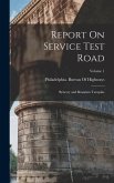 Report On Service Test Road: Byberry and Bensalem Turnpike; Volume 1