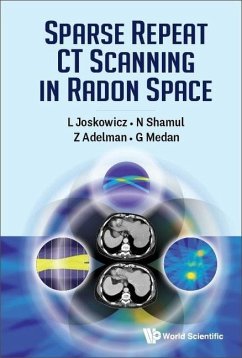 Sparse Repeat CT Scanning in Radon Space - Joskowicz, Leo; Shamul, Naomi; Adelman, Zeev; Medan, Guy