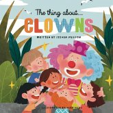 The thing about...Clowns The thing about...Clowns