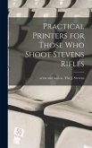 Practical Printers for Those Who Shoot Stevens Rifles