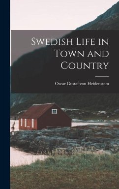 Swedish Life in Town and Country - Gustaf Von Heidenstam, Oscar