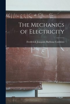 Cover The Mechanics of Electricity
