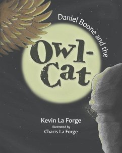 Daniel Boone And The Owl-Cat - La Forge, Charis; La Forge, Kevin