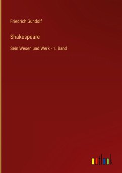 Shakespeare - Gundolf, Friedrich