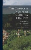 The Complete Works of Geoffrey Chaucer