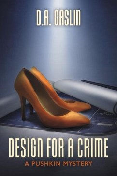 Design for a Crime: A Pushkin Mystery Volume 1 - Gaslin, D. A.