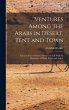 'ventures Among the Arabs in Desert,... - Bild 1