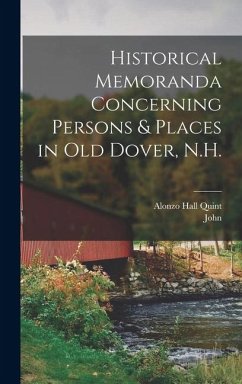 Cover Historical Memoranda Concerning Persons & Places in Old Dover, N.H.