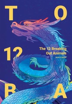The 12 Breaking Out Animals - Wu, Jing