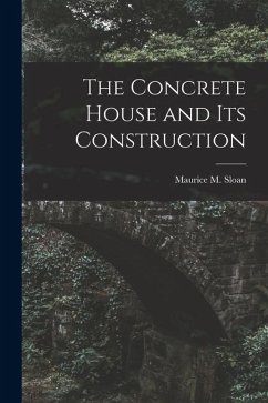 Cover The Concrete House and its Construction