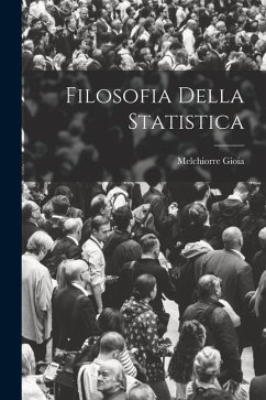 Filosofia Della Statistica - Gioia, Melchiorre