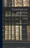 Pioneers of Modern Education, 1600-1700