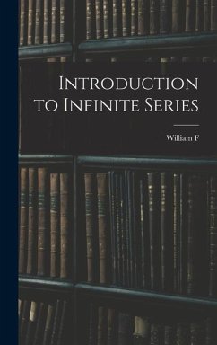 Introduction to Infinite Series - Osgood, William F.