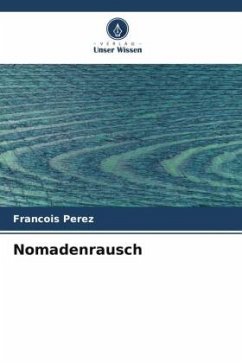 Nomadenrausch - Perez, François