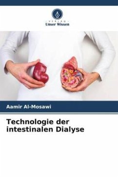 Technologie der intestinalen Dialyse - Al-Mosawi, Aamir