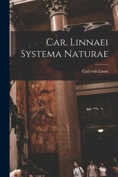 Car. Linnaei Systema Naturae - Linné, Carl von