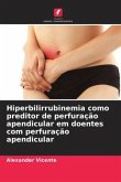 Hiperbilirrubinemia como preditor de perfuração apendicular em doentes com perfuração apendicular