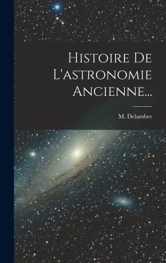 Cover Histoire De L'astronomie Ancienne...