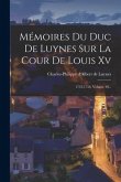 Mémoires Du Duc De Luynes Sur La Cour De Louis Xv: 1735-1758, Volume 10...