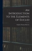 An Introduction to the Elements of Euclid