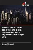 Fattori critici della condivisione della conoscenza nelle organizzazioni degli EAU