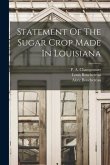 Statement Of The Sugar Crop Made In Louisiana