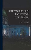 The Younger's Fight for Freedom