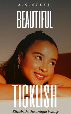 Beautiful and ticklish (eBook, ePUB) - Steve, A. G.