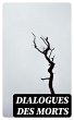 Dialogues des morts (eBook, ePUB) - Bild 1